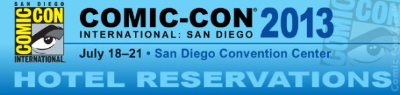 Comic-Con 2013 - Hotel Reservations - SDCC - Header