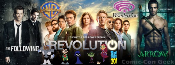 Warner Bros. Television Group at WonderCon Anaheim 2013 - The Following - Revolution - Arrow - Teen Titans Go - Header SM