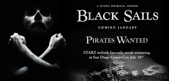 Starz - Black Sails - Pirates Wanted - Comic-Con - SDCC - Header